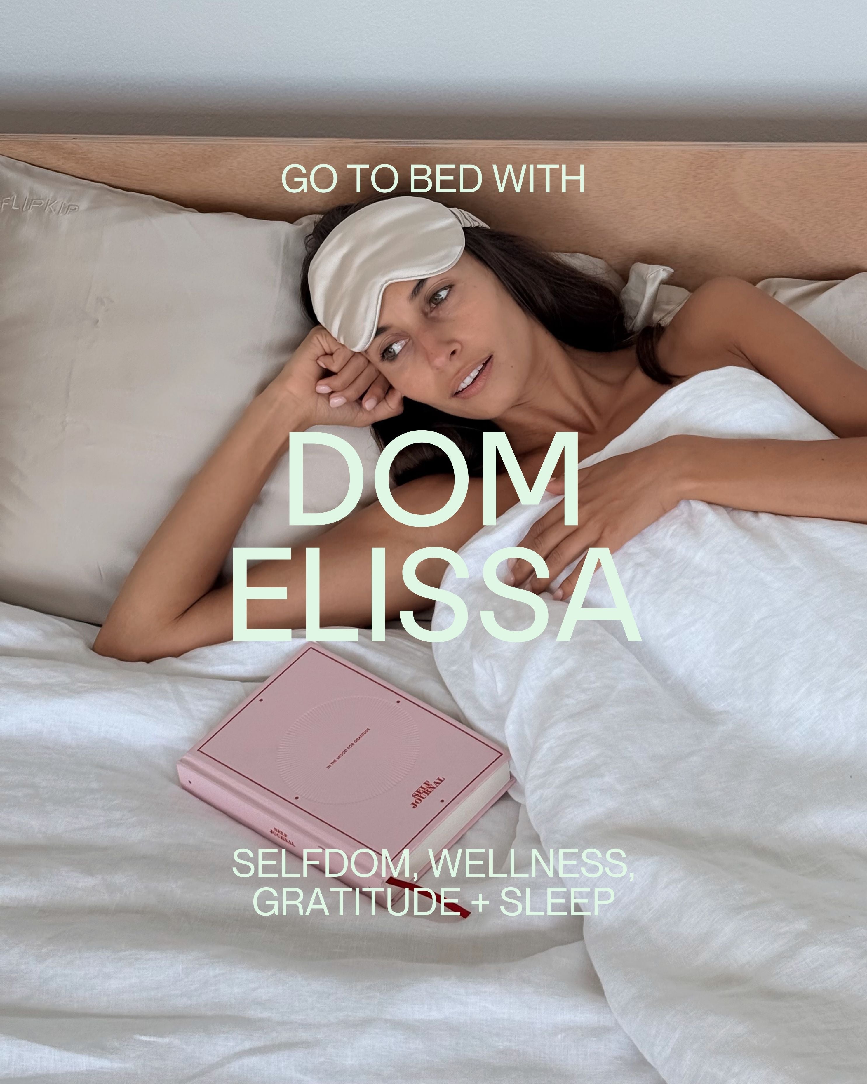 GO TO BED With Dominique Elissa